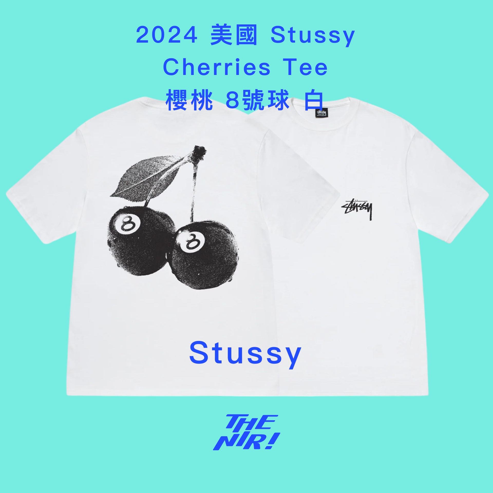 Stussy 8號球櫻桃白White Cherries Tee 短袖T恤短T T-shirt – The NIR 